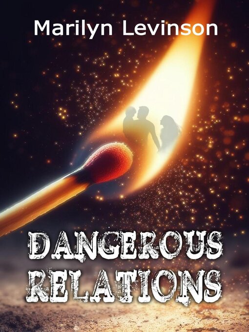 Title details for Dangerous Relations by Marilyn Levinson - Available